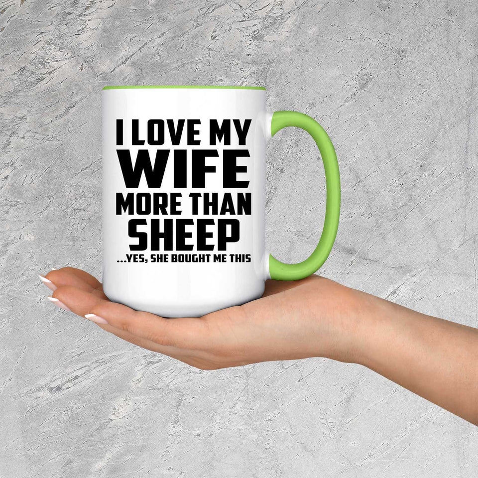 I Love My Wife More Than Sheep - 15oz Accent Mug Green