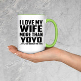 I Love My Wife More Than YoYo - 15oz Accent Mug Green