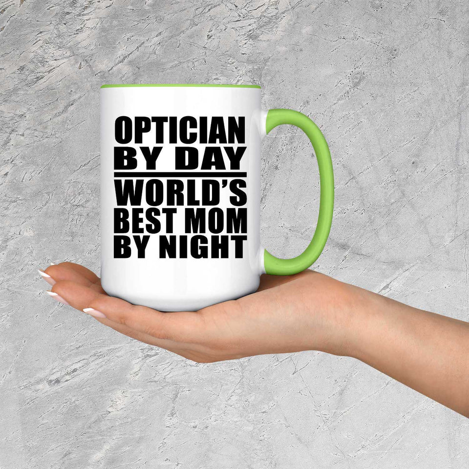 Optician By Day World's Best Mom By Night - 15oz Accent Mug Green