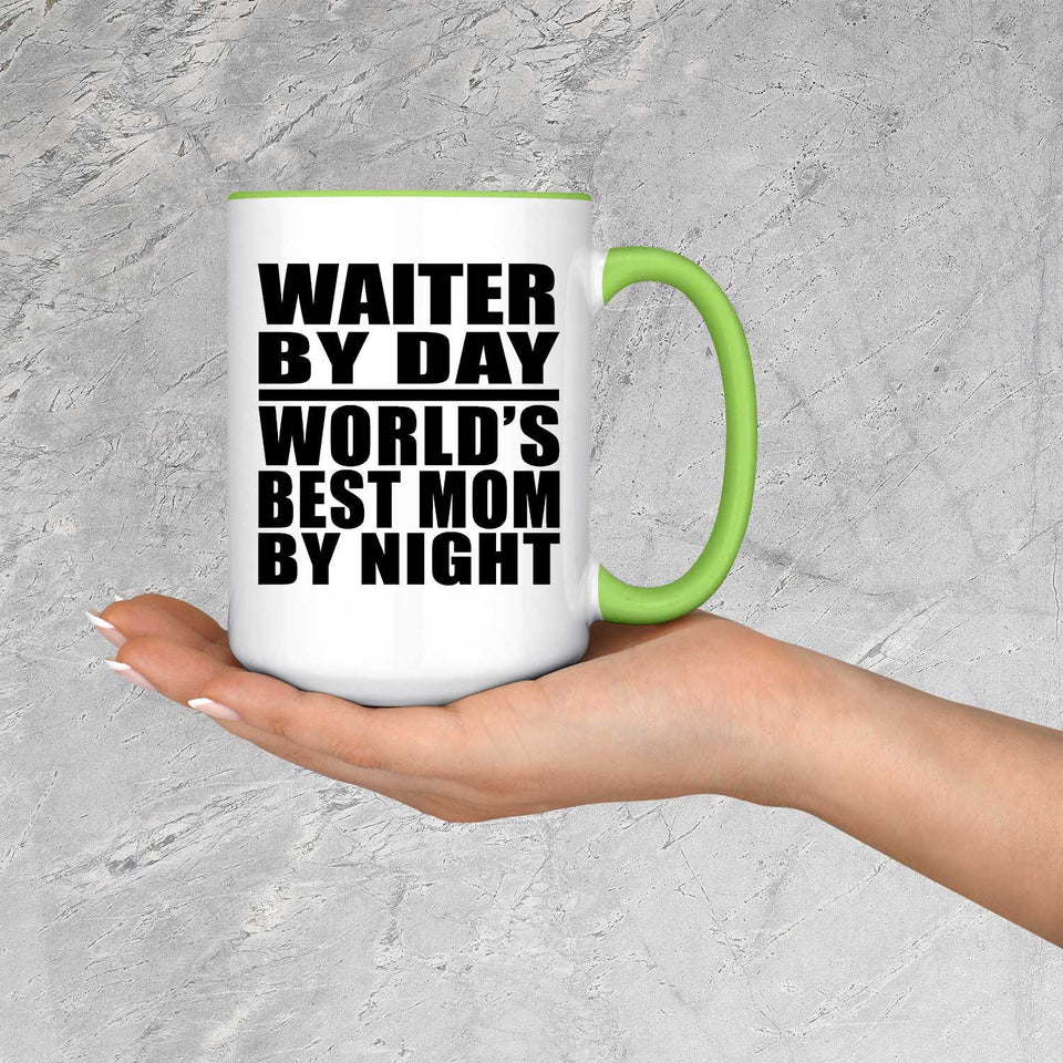 Waiter By Day World's Best Mom By Night - 15oz Accent Mug Green
