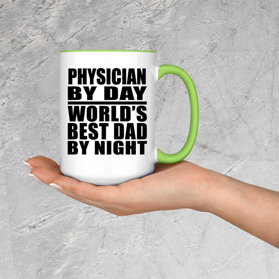Physician By Day World's Best Dad By Night - 15oz Accent Mug Green