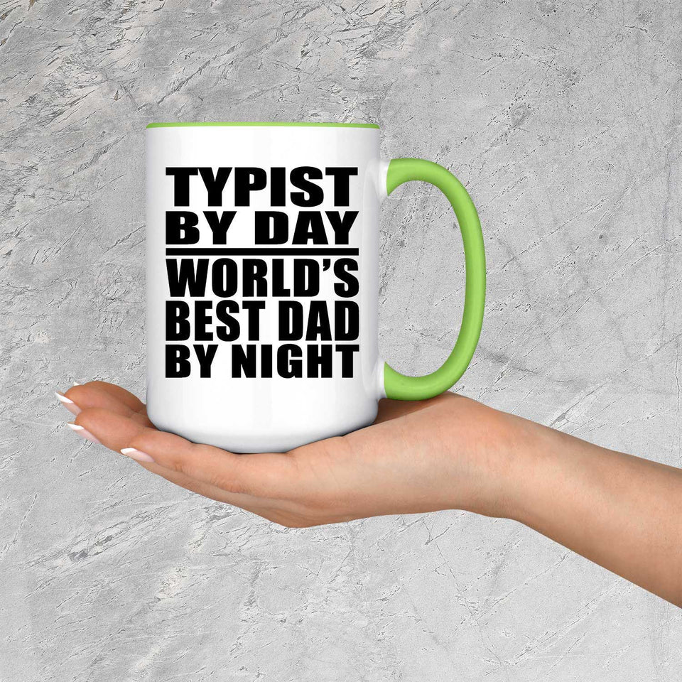 Typist By Day World's Best Dad By Night - 15oz Accent Mug Green