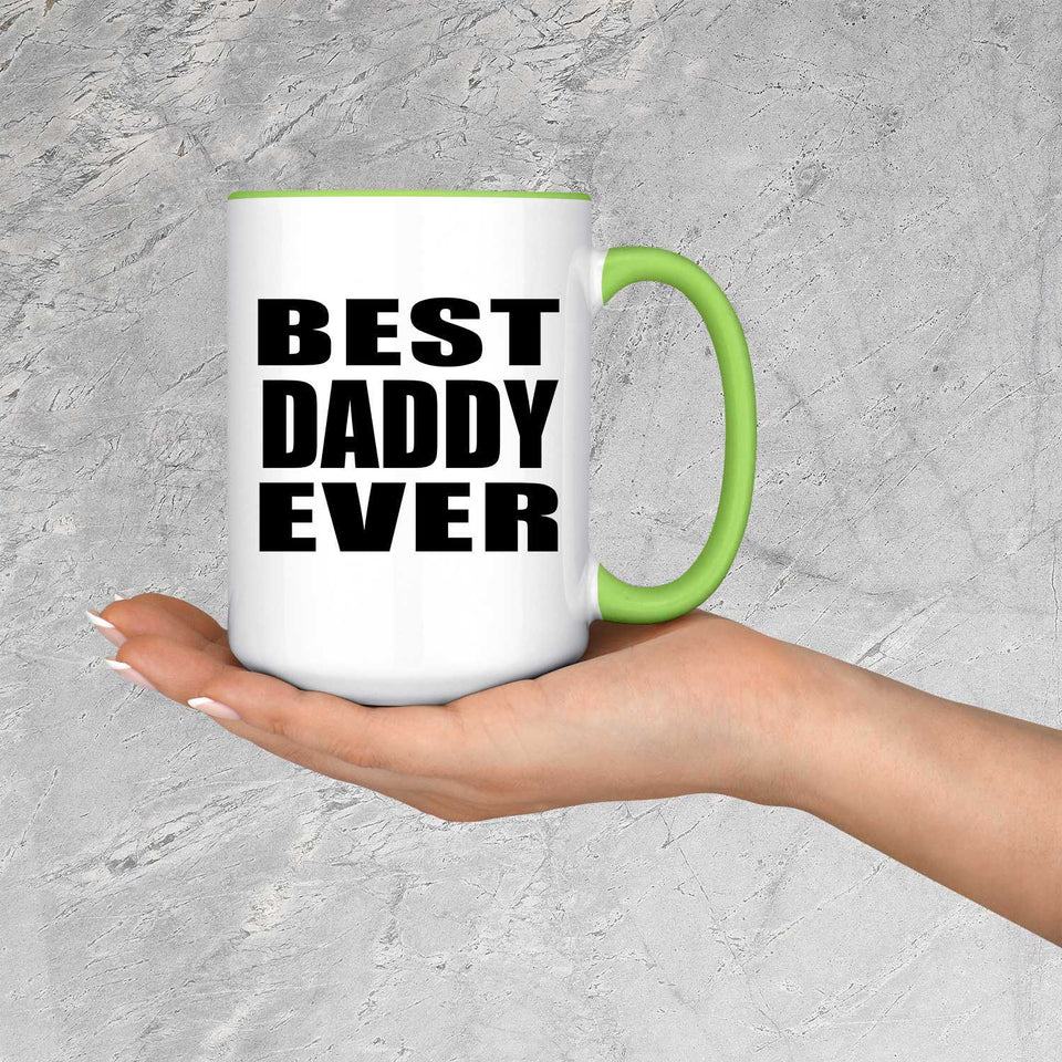 Best Daddy Ever - 15oz Accent Mug Green