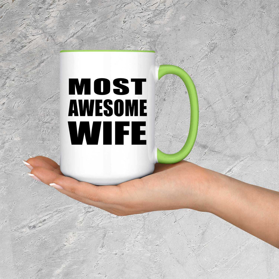 Most Awesome Wife - 15oz Accent Mug Green