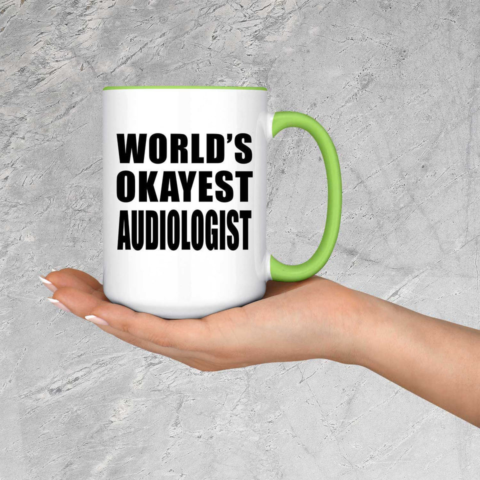 World's Okayest Audiologist - 15oz Accent Mug Green