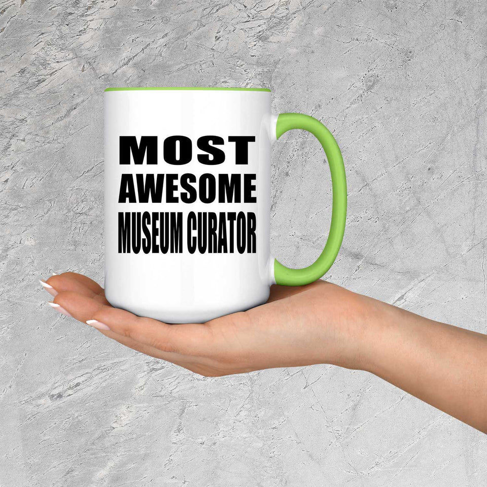 Most Awesome Museum Curator - 15oz Accent Mug Green