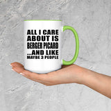 All I Care About Is Berger Picard - 15oz Accent Mug Green