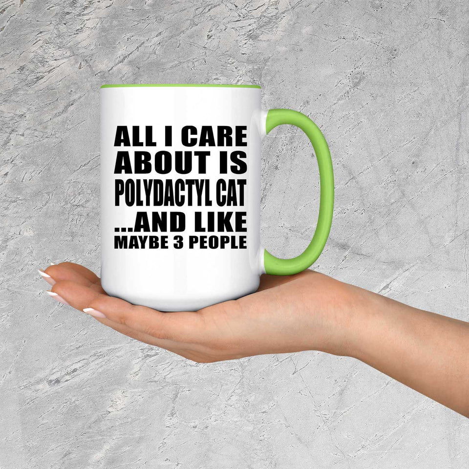 All I Care About Is Polydactyl Cat - 15oz Accent Mug Green