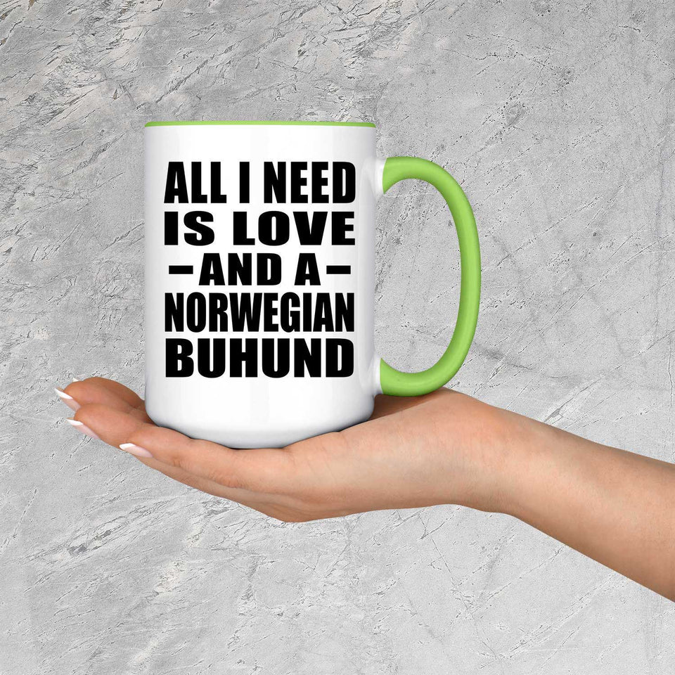 All I Need Is Love And A Norwegian Buhund - 15oz Accent Mug Green