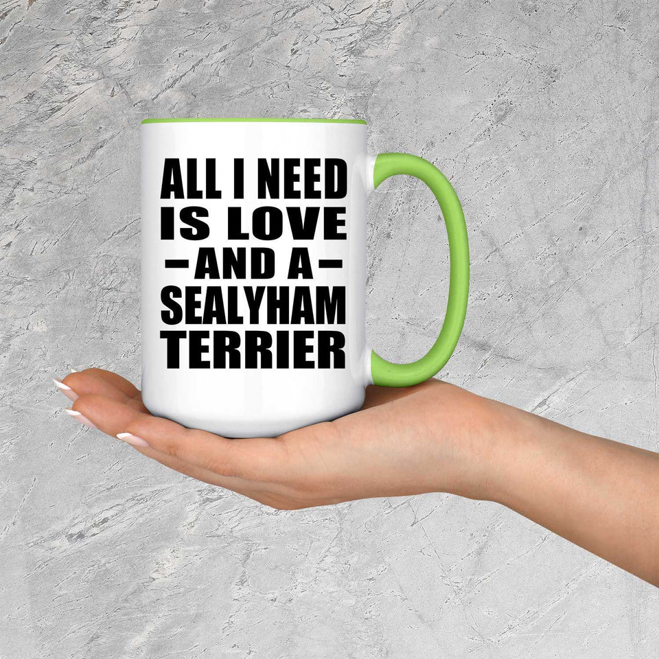 All I Need Is Love And A Sealyham Terrier - 15oz Accent Mug Green