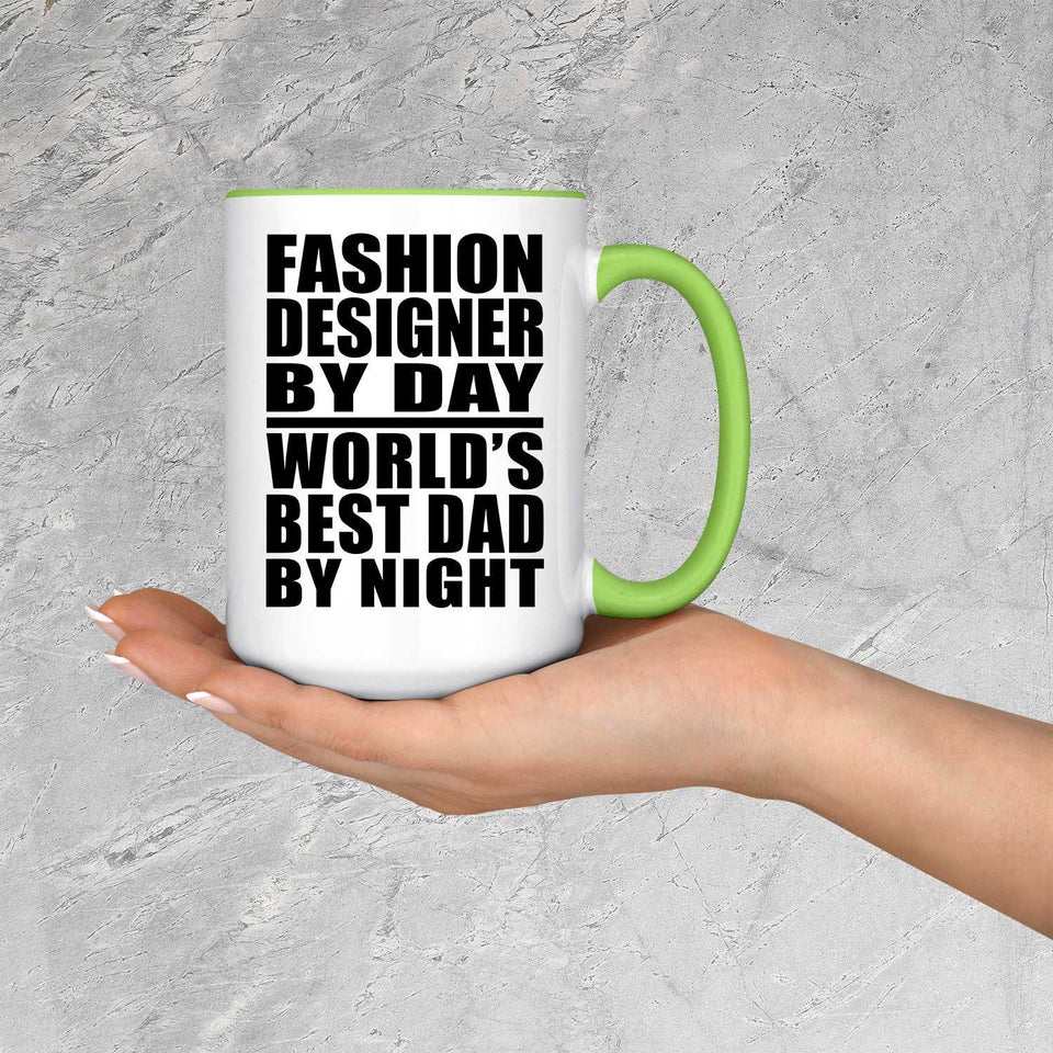 Fashion Designer By Day World's Best Dad By Night - 15oz Accent Mug Green