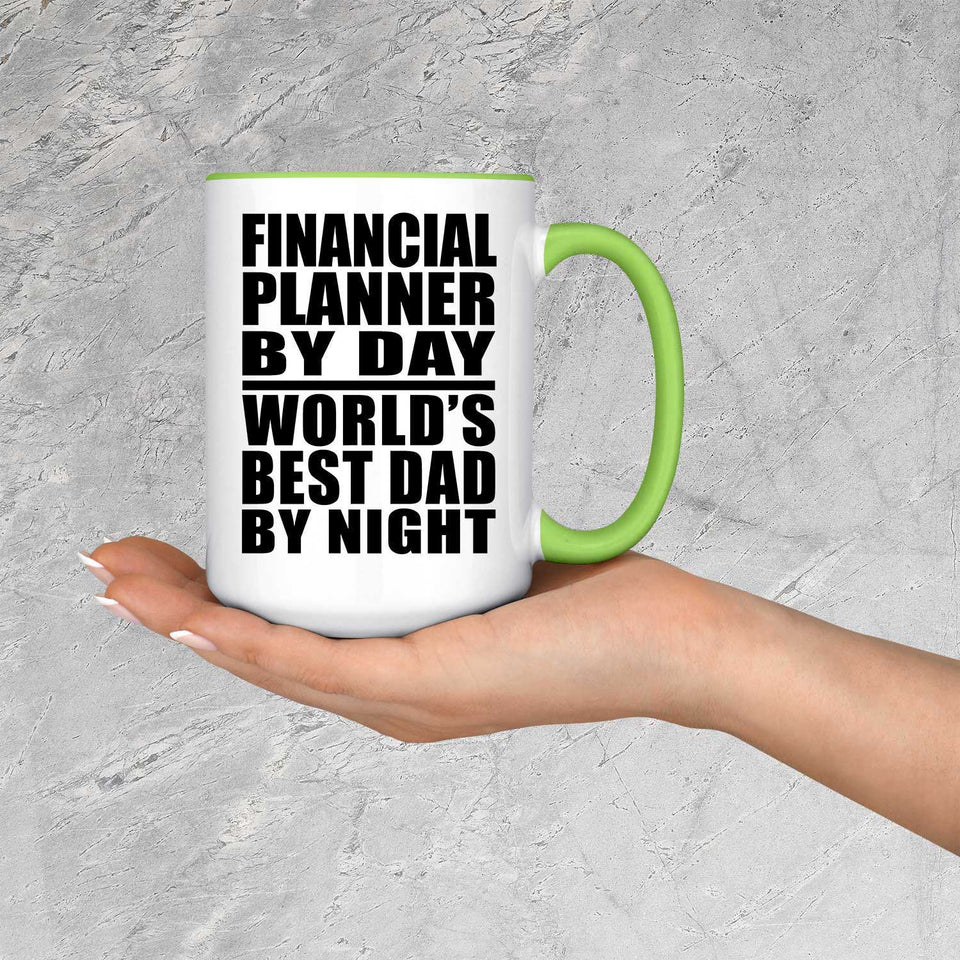 Financial Planner By Day World's Best Dad By Night - 15oz Accent Mug Green