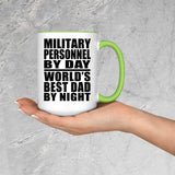 Military Personnel By Day World's Best Dad By Night - 15oz Accent Mug Green