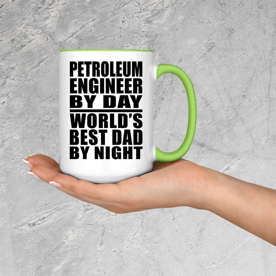 Petroleum Engineer By Day World's Best Dad By Night - 15oz Accent Mug Green