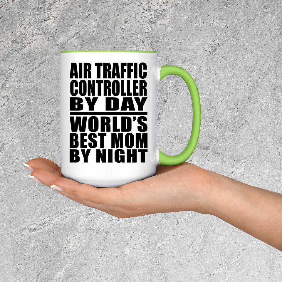 Air Traffic Controller By Day World's Best Mom By Night - 15oz Accent Mug Green