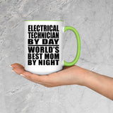Electrical Technician By Day World's Best Mom By Night - 15oz Accent Mug Green