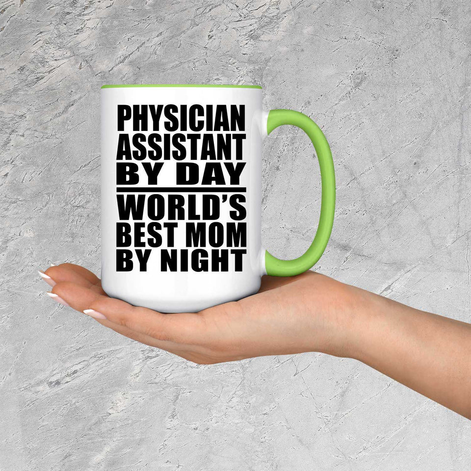 Physician Assistant By Day World's Best Mom By Night - 15oz Accent Mug Green