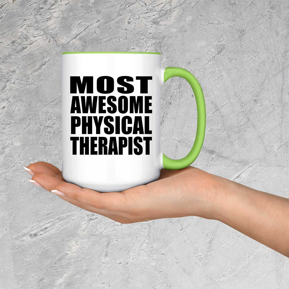 Most Awesome Physical Therapist - 15oz Accent Mug Green