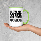 I Love My Wife More Than Bodysurfing - 15oz Accent Mug Green