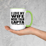 I Love My Wife More Than Lapta - 15oz Accent Mug Green