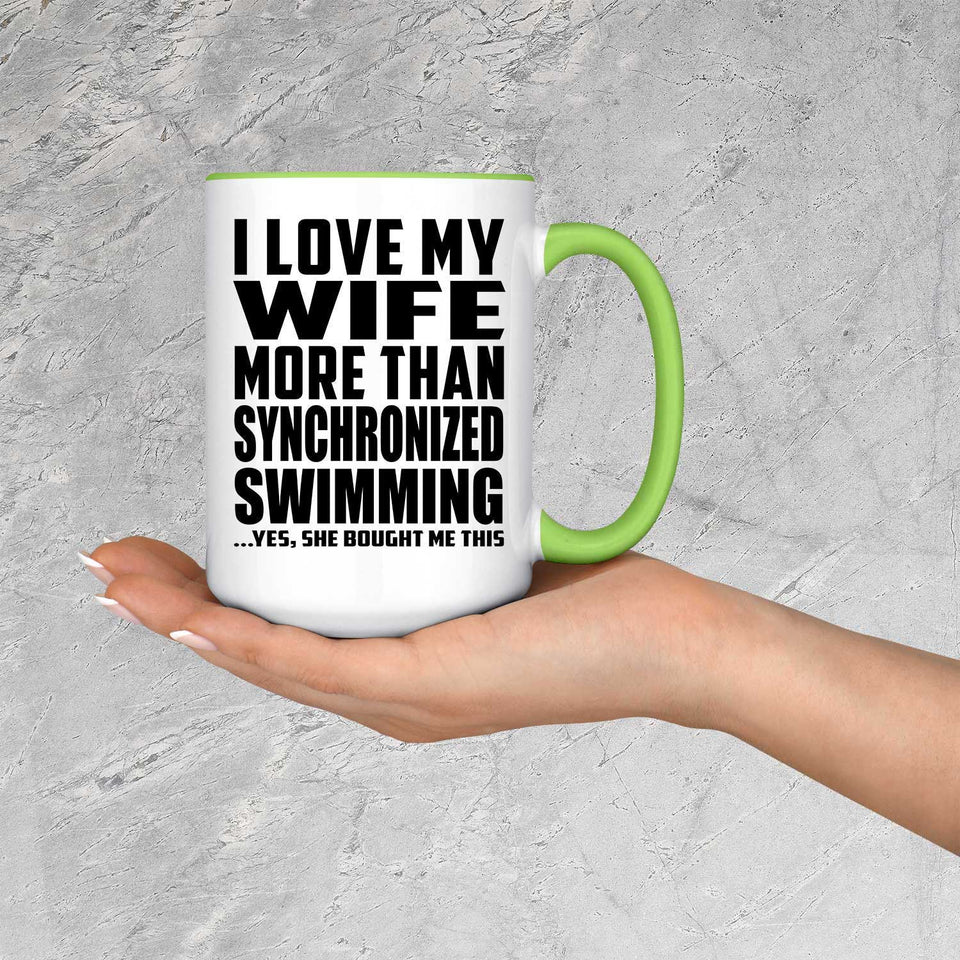 I Love My Wife More Than Synchronized Swimming - 15oz Accent Mug Green