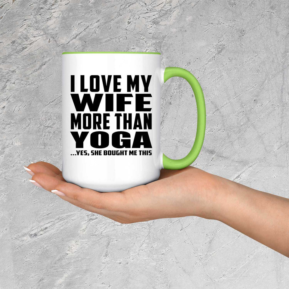 I Love My Wife More Than Yoga - 15oz Accent Mug Green