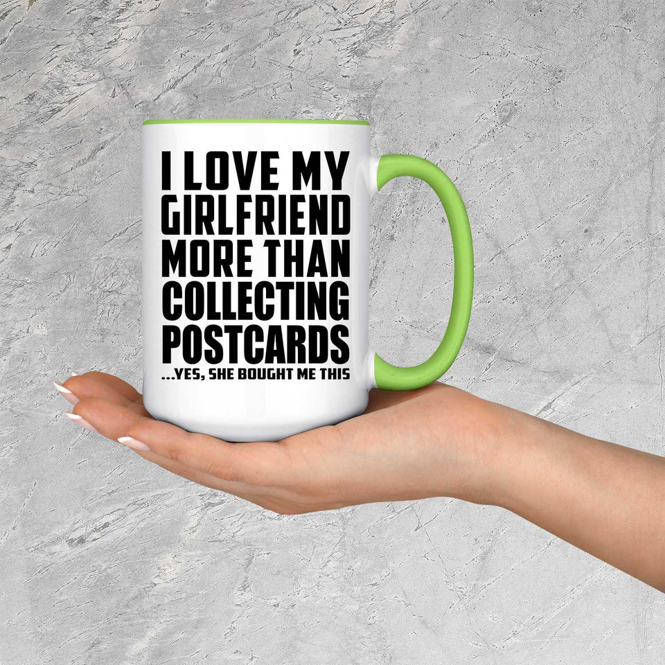 I Love My Girlfriend More Than Collecting Postcards - 15oz Accent Mug Green