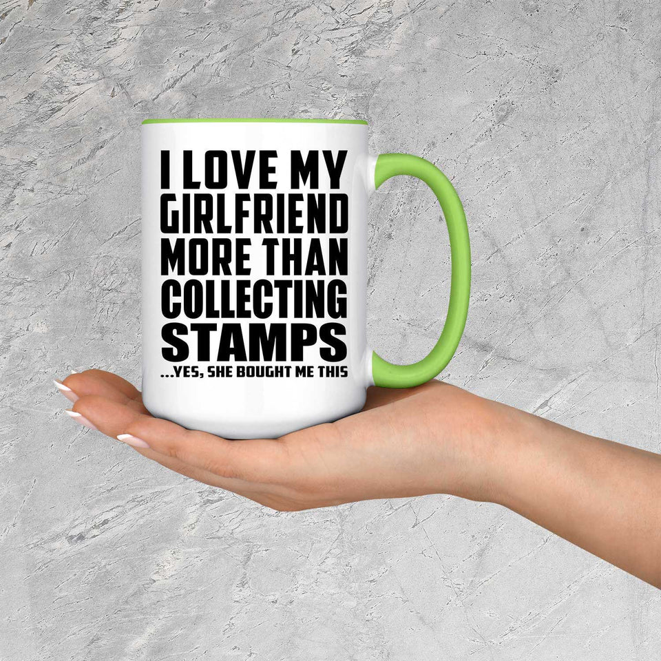 I Love My Girlfriend More Than Collecting Stamps - 15oz Accent Mug Green