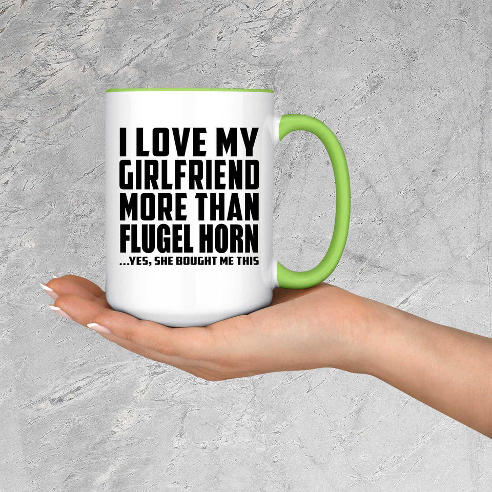 I Love My Girlfriend More Than Flugel Horn - 15oz Accent Mug Green