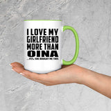 I Love My Girlfriend More Than Oina - 15oz Accent Mug Green