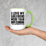 I Love My Girlfriend More Than Rope Climbing - 15oz Accent Mug Green