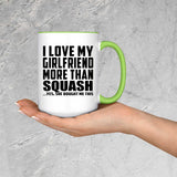 I Love My Girlfriend More Than Squash - 15oz Accent Mug Green