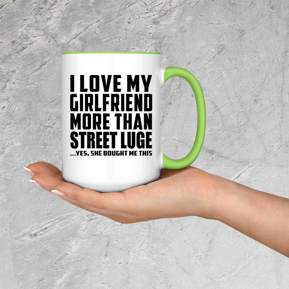 I Love My Girlfriend More Than Street Luge - 15oz Accent Mug Green