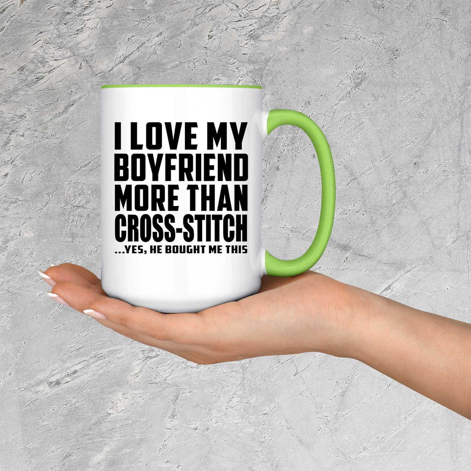 I Love My Boyfriend More Than Cross-Stitch - 15oz Accent Mug Green