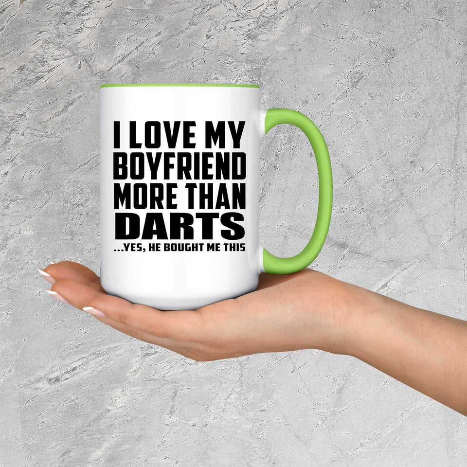 I Love My Boyfriend More Than Darts - 15oz Accent Mug Green