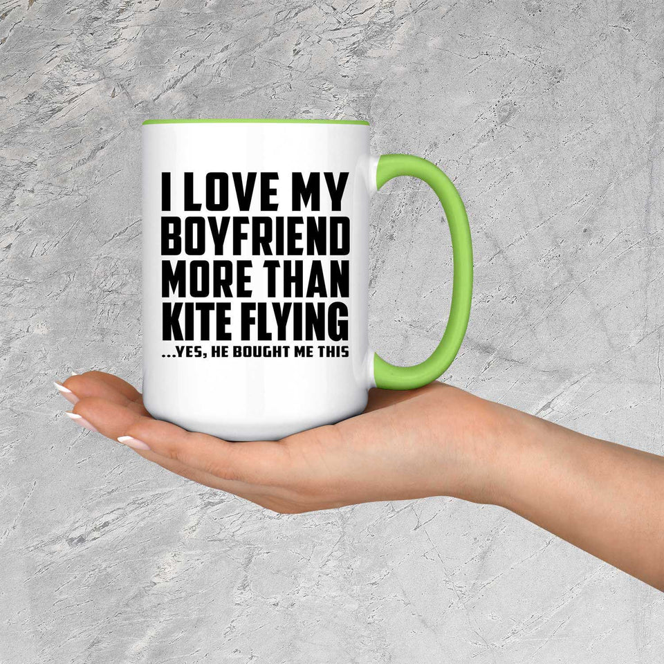 I Love My Boyfriend More Than Kite Flying - 15oz Accent Mug Green