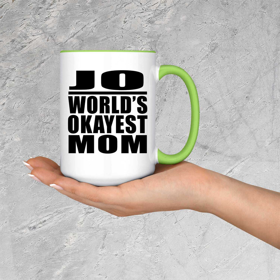 Jo World's Okayest Mom - 15oz Accent Mug Green