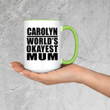 Carolyn World's Okayest Mum - 15oz Accent Mug Green