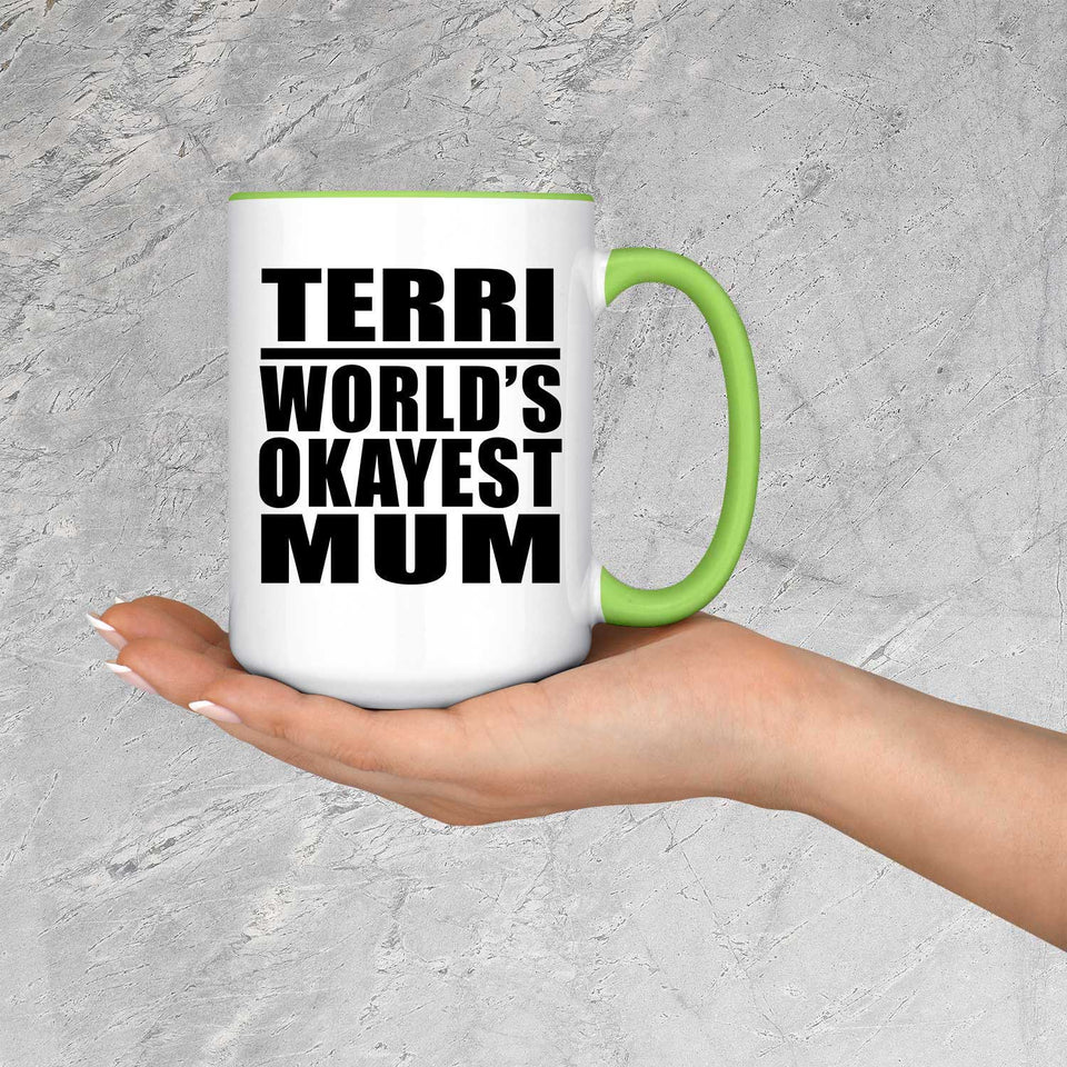 Terri World's Okayest Mum - 15oz Accent Mug Green