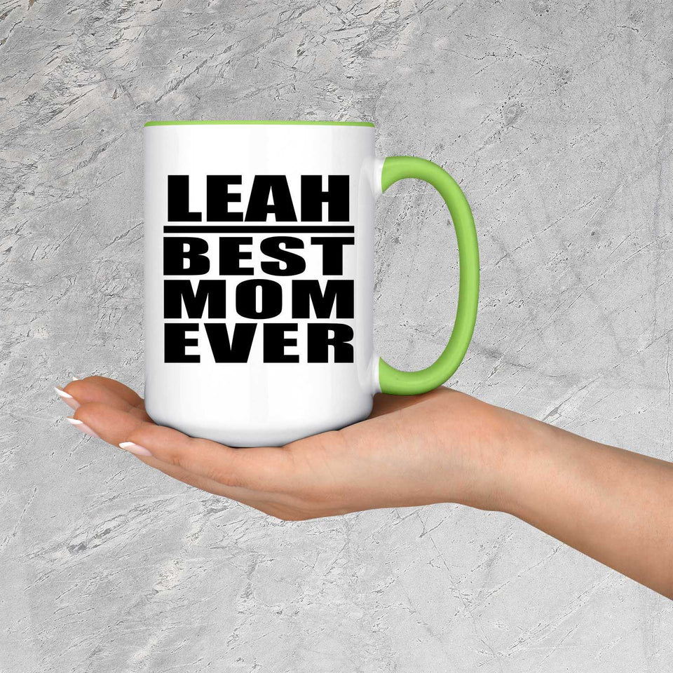 Leah Best Mom Ever - 15oz Accent Mug Green