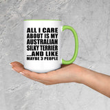 All I Care About Is My Australian Silky Terrier - 15oz Accent Mug Green