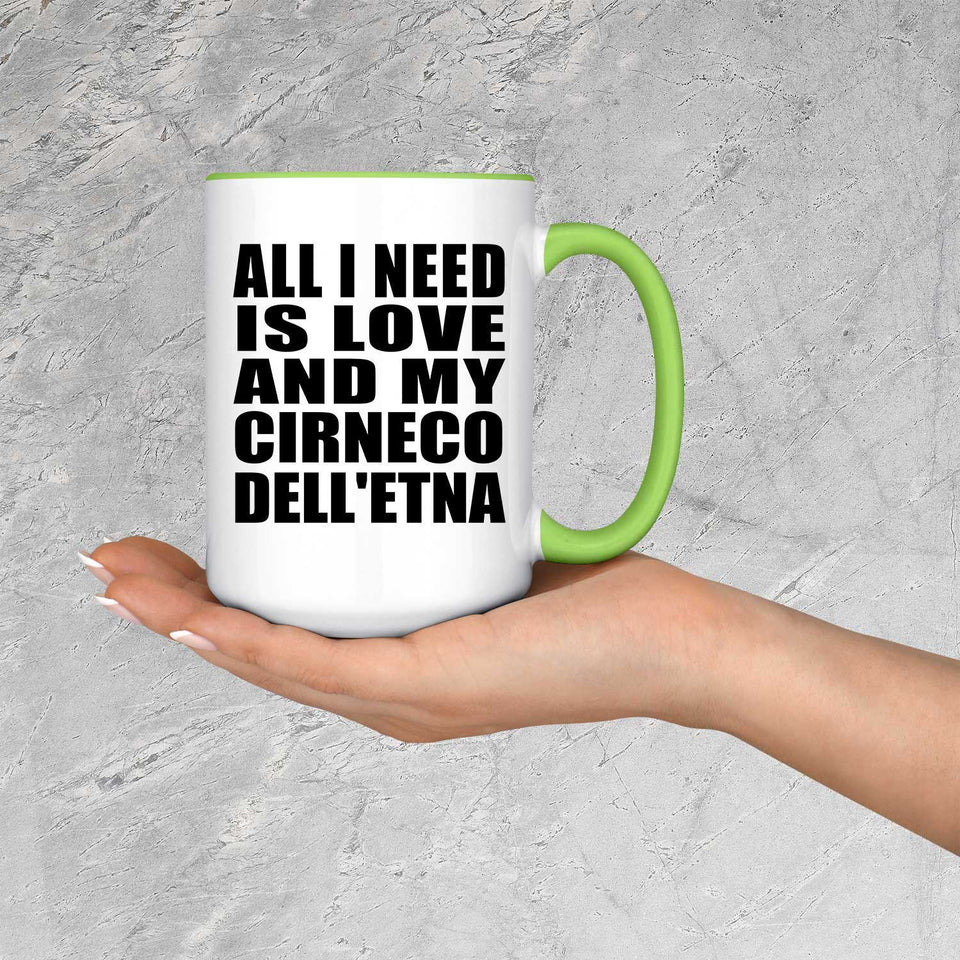 All I Need Is Love And My Cirneco Dell'etna - 15oz Accent Mug Green