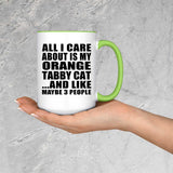 All I Care About Is My Orange Tabby Cat - 15oz Accent Mug Green