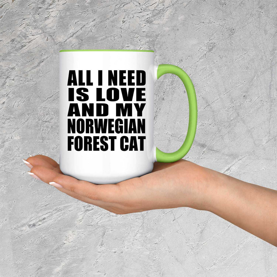 All I Need Is Love And My Norwegian Forest Cat - 15oz Accent Mug Green
