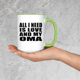 All I Need Is Love And My Oma - 15oz Accent Mug Green