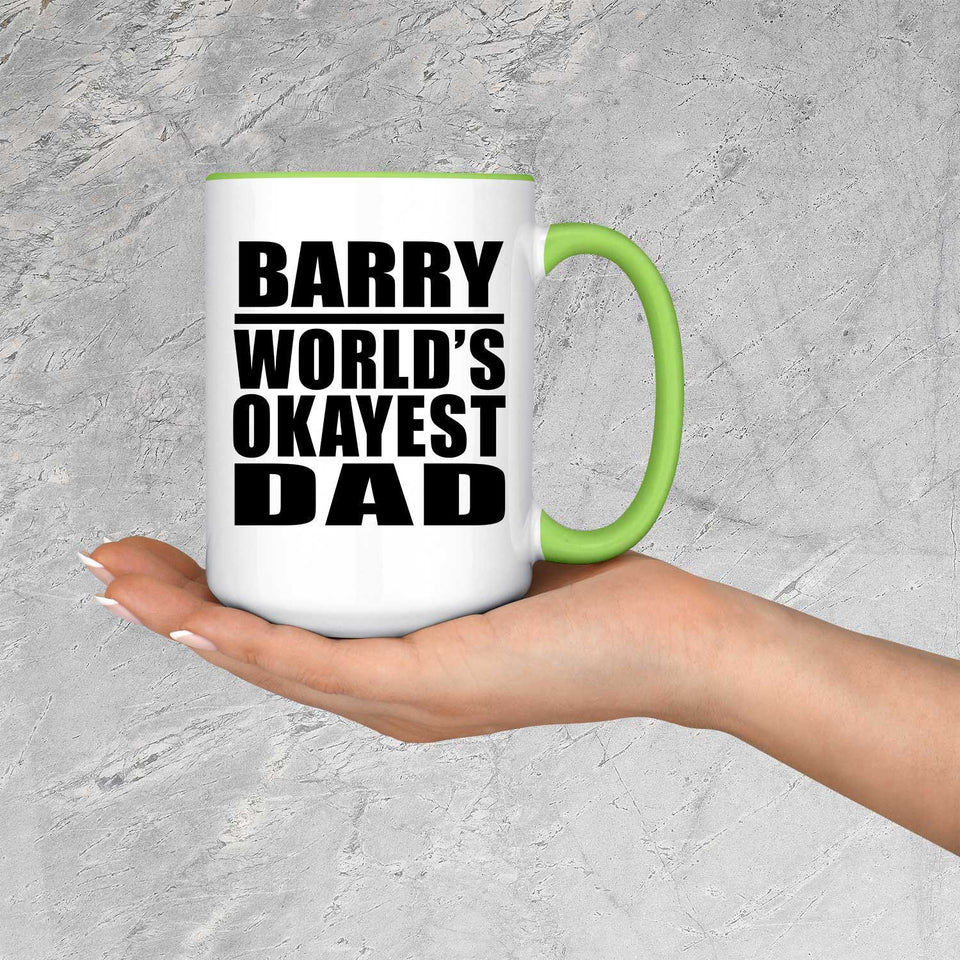 Barry World's Okayest Dad - 15oz Accent Mug Green