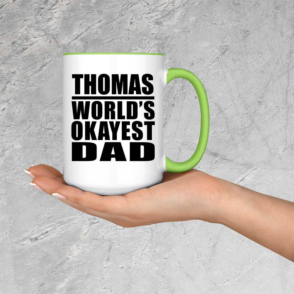 Thomas World's Okayest Dad - 15oz Accent Mug Green