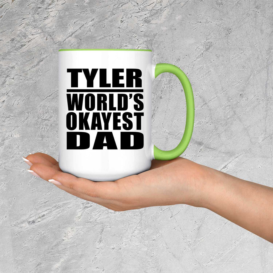 Tyler World's Okayest Dad - 15oz Accent Mug Green