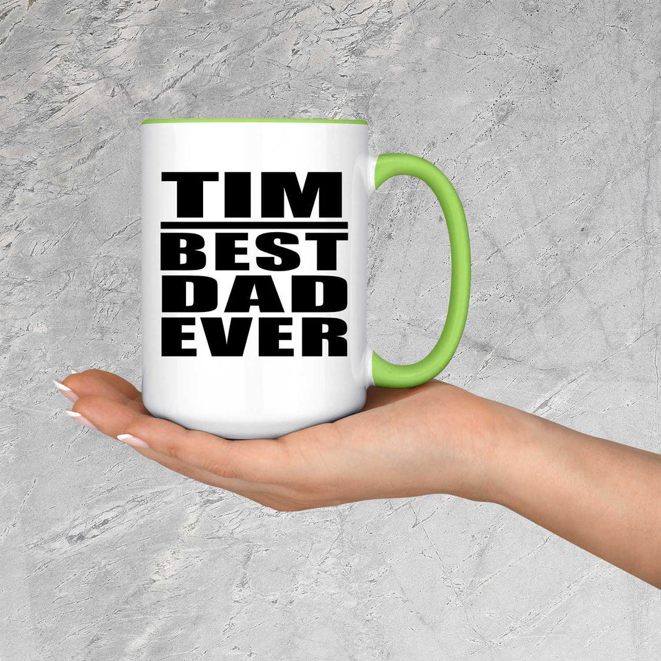 Tim Best Dad Ever - 15oz Accent Mug Green