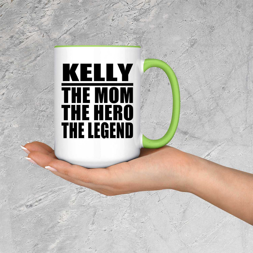 Kelly The Mom The Hero The Legend - 15oz Accent Mug Green